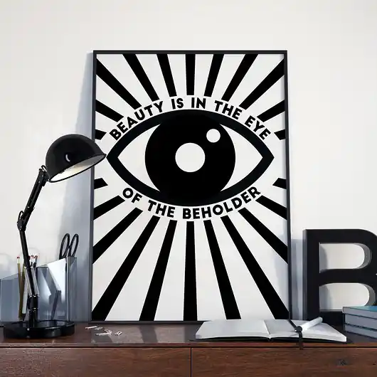 Ostatnie sztuki Plakat Beauty is in the eye of the beholder