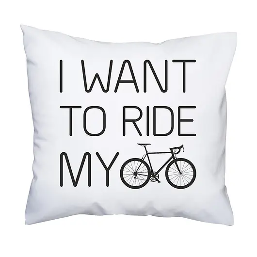 Bezpieczna płatność Poduszka. I want to ride my...